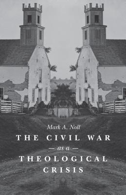 Seller image for The Civil War as a Theological Crisis (Paperback or Softback) for sale by BargainBookStores