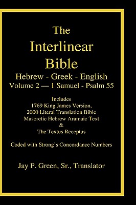 Seller image for Interlinear Hebrew Greek English Bible, Volume 2 of 4 Volume Set - 1 Samuel - Psalm 55, Case Laminate Edition, with Strong's Numbers and Literal & KJV (Hardback or Cased Book) for sale by BargainBookStores