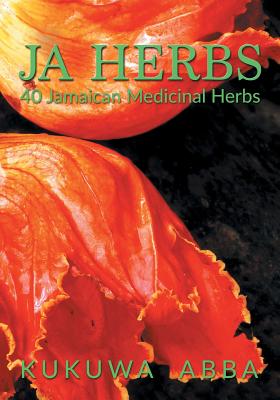 Seller image for Ja Herbs: 40 Jamaican Medicinal Herbs (Paperback or Softback) for sale by BargainBookStores