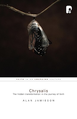 Seller image for Chrysalis: The Hidden Transformation in the Journey of Faith (Paperback or Softback) for sale by BargainBookStores