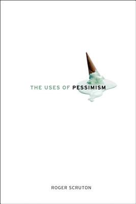 Seller image for The Uses of Pessimism: And the Danger of False Hope (Paperback or Softback) for sale by BargainBookStores