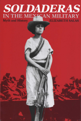 Seller image for Soldaderas in the Mexican Military: Myth and History (Paperback or Softback) for sale by BargainBookStores
