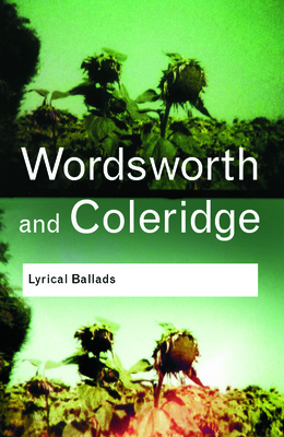 Imagen del vendedor de Wordsworth and Coleridge: Lyrical Ballads (Paperback or Softback) a la venta por BargainBookStores