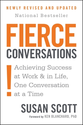 Imagen del vendedor de Fierce Conversations (Revised and Updated): Achieving Success at Work and in Life One Conversation at a Time (Paperback or Softback) a la venta por BargainBookStores