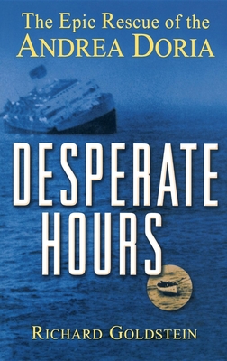 Seller image for Desperate Hours: The Epic Rescue of the Andrea Doria (Hardback or Cased Book) for sale by BargainBookStores