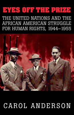 Seller image for Eyes Off the Prize: The United Nations and the African American Struggle for Human Rights, 1944 1955 (Paperback or Softback) for sale by BargainBookStores
