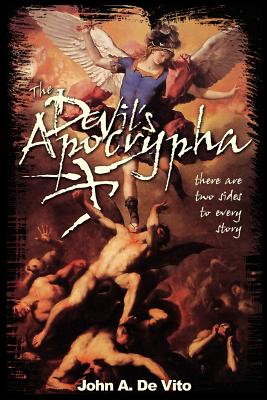 Seller image for The Devil's Apocrypha: There Are Two Sides to Every Story. (Paperback or Softback) for sale by BargainBookStores