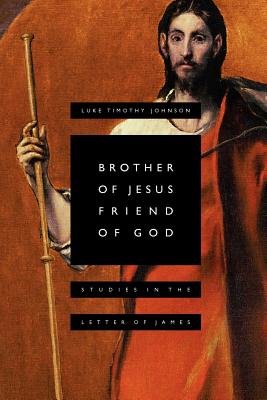 Bild des Verkufers fr Brother of Jesus, Friend of God: Studies in the Letter of James (Paperback or Softback) zum Verkauf von BargainBookStores