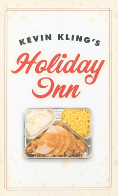 Seller image for Kevin Kling's Holiday Inn (Hardback or Cased Book) for sale by BargainBookStores