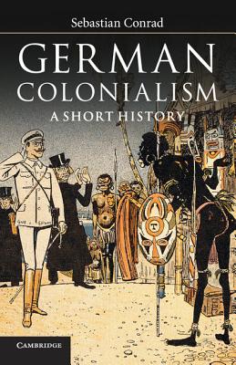 Bild des Verkufers fr German Colonialism (Paperback or Softback) zum Verkauf von BargainBookStores