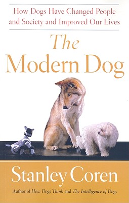 Image du vendeur pour The Modern Dog: A Joyful Exploration of How We Live with Dogs Today (Paperback or Softback) mis en vente par BargainBookStores