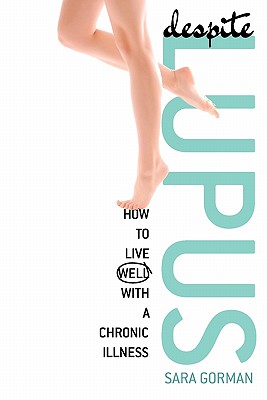 Seller image for Despite Lupus: How to Live Well with a Chronic Illness (Paperback or Softback) for sale by BargainBookStores