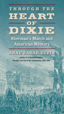 Bild des Verkufers fr Through the Heart of Dixie: Sherman's March and American Memory (Paperback or Softback) zum Verkauf von BargainBookStores