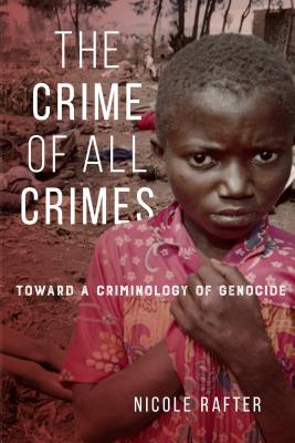 Seller image for The Crime of All Crimes: Toward a Criminology of Genocide (Hardback or Cased Book) for sale by BargainBookStores