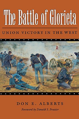 Seller image for The Battle of Glorieta: Union Victory in the West (Paperback or Softback) for sale by BargainBookStores