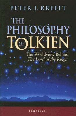 Imagen del vendedor de The Philosophy of Tolkien: The Worldview Behind the Lord of the Rings (Paperback or Softback) a la venta por BargainBookStores