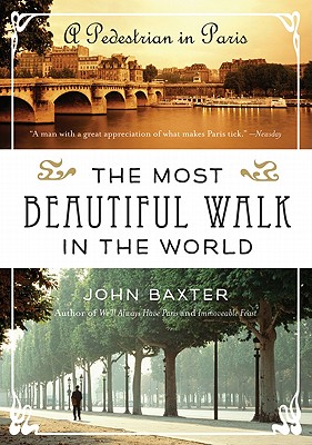 Seller image for The Most Beautiful Walk in the World: A Pedestrian in Paris (Paperback or Softback) for sale by BargainBookStores