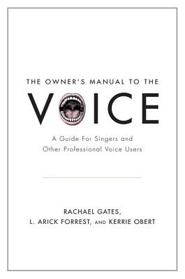 Imagen del vendedor de The Owner's Manual to the Voice: A Guide for Singers and Other Professional Voice Users (Paperback or Softback) a la venta por BargainBookStores