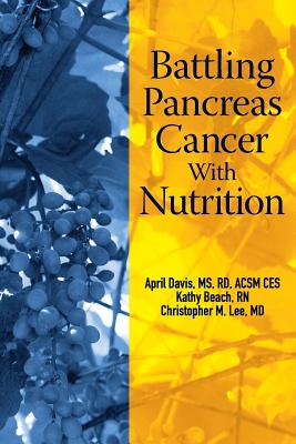Seller image for Battling Pancreas Cancer with Nutrition (Paperback or Softback) for sale by BargainBookStores
