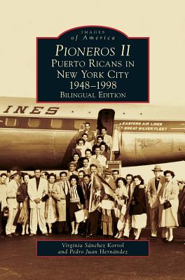 Seller image for Pioneros II: Puerto Ricans in New York City, 1948-1998 (Hardback or Cased Book) for sale by BargainBookStores