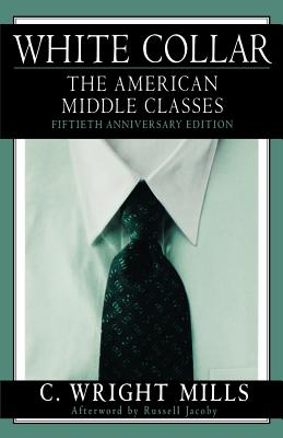 Immagine del venditore per White Collar: The American Middle Classes (Paperback or Softback) venduto da BargainBookStores