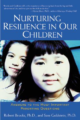 Imagen del vendedor de Nurturing Resilience in Our Children: Answers to the Most Important Parenting Questions (Paperback or Softback) a la venta por BargainBookStores