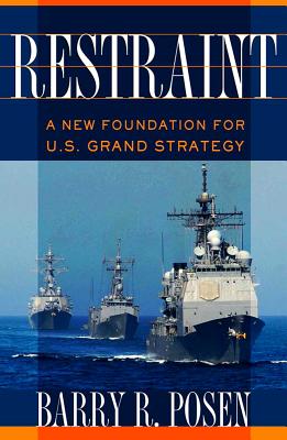 Immagine del venditore per Restraint: A New Foundation for U.S. Grand Strategy (Hardback or Cased Book) venduto da BargainBookStores