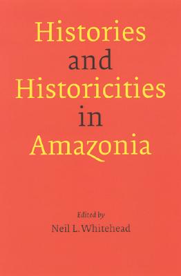 Seller image for Histories and Historicities in Amazonia (Paperback or Softback) for sale by BargainBookStores