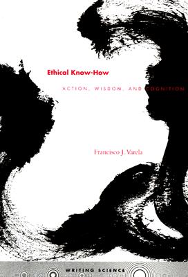 Immagine del venditore per Ethical Know-How: Action, Wisdom, and Cognition (Paperback or Softback) venduto da BargainBookStores