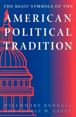 Immagine del venditore per The Basic Symbols of the American Political Tradition (Paperback or Softback) venduto da BargainBookStores