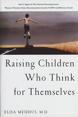 Seller image for Raising Children Who Think for Themselves (Paperback or Softback) for sale by BargainBookStores