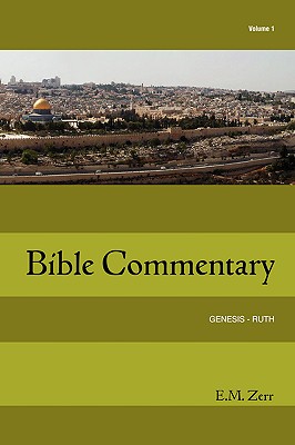 Seller image for Zerr Bible Commentary Vol. 1 Genesis - Ruth (Paperback or Softback) for sale by BargainBookStores