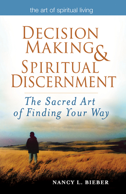 Imagen del vendedor de Decision Making & Spiritual Discernment: The Sacred Art of Finding Your Way (Hardback or Cased Book) a la venta por BargainBookStores
