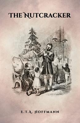Bild des Verkufers fr The Nutcracker: The Original 1853 Edition with Illustrations (Paperback or Softback) zum Verkauf von BargainBookStores
