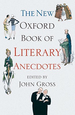 Imagen del vendedor de The New Oxford Book of Literary Anecdotes (Paperback or Softback) a la venta por BargainBookStores