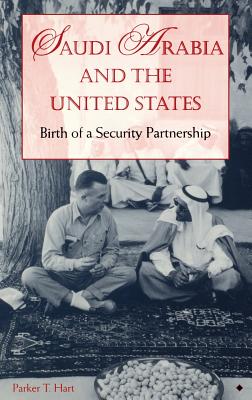 Seller image for Saudi Arabia and the United States: Birth of a Security Partnership (Hardback or Cased Book) for sale by BargainBookStores