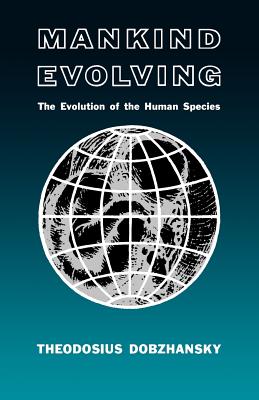 Seller image for Mankind Evolving: The Evolution of the Human Species (Paperback or Softback) for sale by BargainBookStores