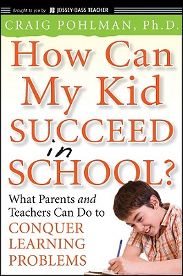 Bild des Verkufers fr How Can My Kid Succeed in School?: What Parents and Teachers Can Do to Conquer Learning Problems (Paperback or Softback) zum Verkauf von BargainBookStores