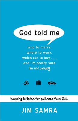 Imagen del vendedor de God Told Me: Who to Marry, Where to Work, Which Car to Buy. and I'm Pretty Sure I'm Not Crazy (Paperback or Softback) a la venta por BargainBookStores