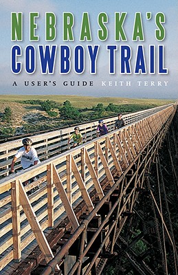 Immagine del venditore per Nebraska's Cowboy Trail: A User's Guide (Paperback or Softback) venduto da BargainBookStores