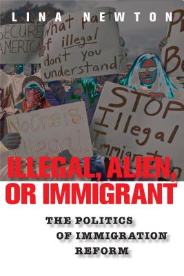 Seller image for Illegal, Alien, or Immigrant: The Politics of Immigration Reform (Paperback or Softback) for sale by BargainBookStores