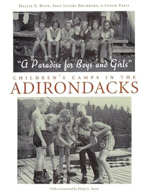 Seller image for A Paradise for Boys and Girls: Children's Camps in the Adirondacks (Hardback or Cased Book) for sale by BargainBookStores