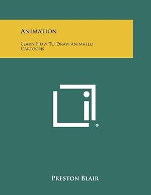 Seller image for Animation: Learn How to Draw Animated Cartoons (Paperback or Softback) for sale by BargainBookStores