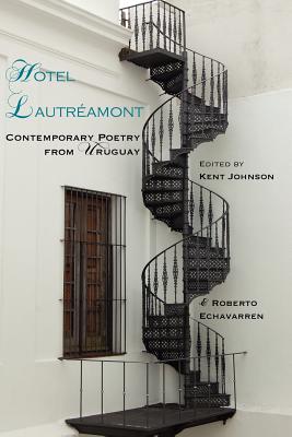 Seller image for Hotel Lautreamont: Contemporary Poetry from Uruguay (Paperback or Softback) for sale by BargainBookStores