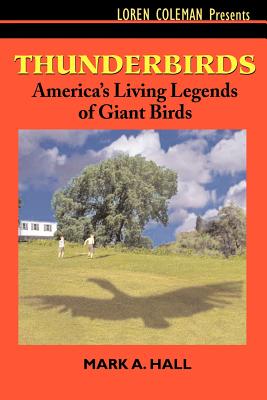 Bild des Verkufers fr Thunderbirds: America's Living Legends of Giant Birds (Paperback or Softback) zum Verkauf von BargainBookStores