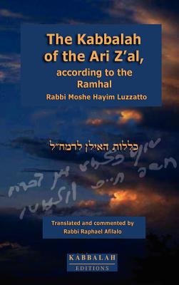 Immagine del venditore per The Kabbalah of the Ari Z'Al, According to the Ramhal (Hardback or Cased Book) venduto da BargainBookStores