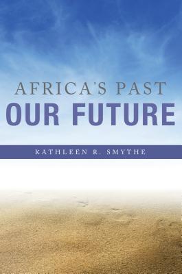 Immagine del venditore per Africa's Past, Our Future (Paperback or Softback) venduto da BargainBookStores