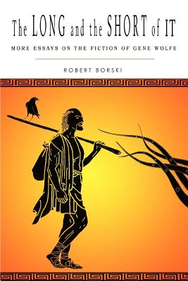 Bild des Verkufers fr The Long and the Short of It: More Essays on the Fiction of Gene Wolfe (Paperback or Softback) zum Verkauf von BargainBookStores