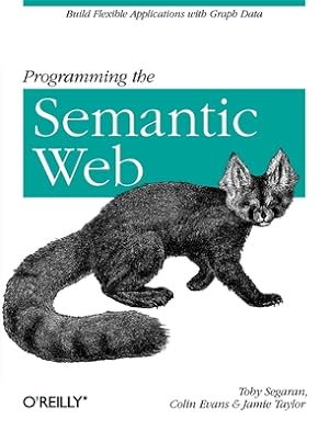 Imagen del vendedor de Programming the Semantic Web (Paperback or Softback) a la venta por BargainBookStores