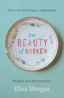Seller image for The Beauty of Broken: My Story, and Likely Yours Too (Paperback or Softback) for sale by BargainBookStores